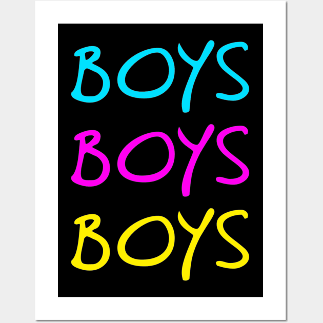 Boys Boys Boys Wall Art by Scar